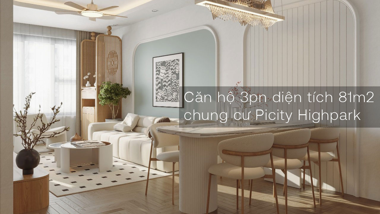 Căn hộ 3pn diện tích 81m2 chung cư Picity Highpark